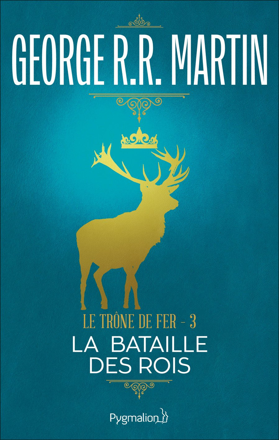 Le Trône de Fer:La bataille des rois (Tome 3) - George R.R. Martin
