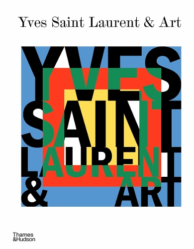 Εκδόσεις Thames & Hudson - Yves Saint Laurent and Art - Mouna Mekour