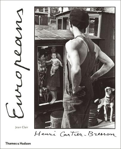 Εκδόσεις Thames & Hudson - Henri Cartier-Bresson: Europeans -  Jean Clair