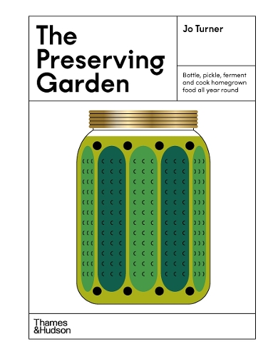 Εκδόσεις Thames & Hudson - The Preserving Garden - Jo Turner