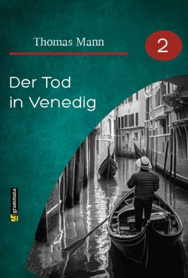 Der Tod in Venedig  (Learn From The Classics) - Thomas Mann