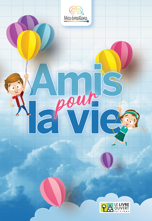 Amis pour la vie (Les émotions de Gabriel)(7-11 ετών) Gabriel)(7-11 ετών)