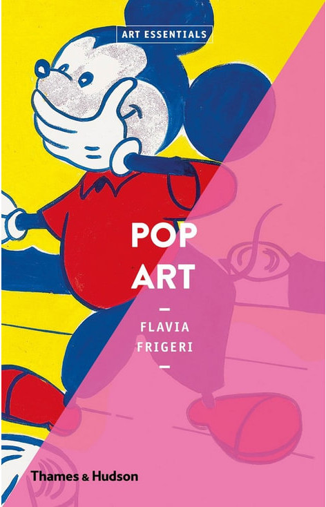 Εκδόσεις Thames & Hudson - Pop Art (Art Essentials) - Flavia Frigeri