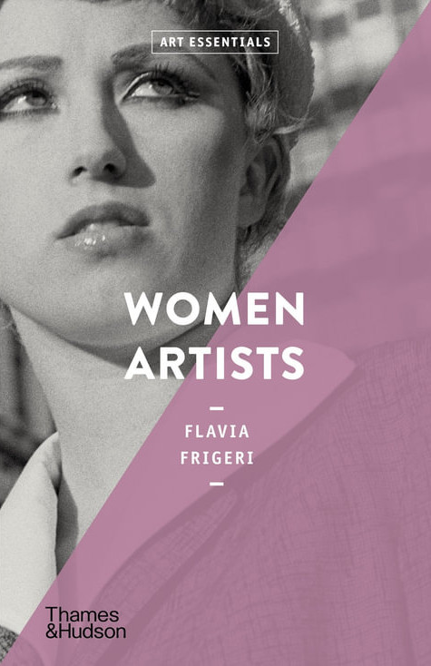 Εκδόσεις Thames & Hudson - Women Artists (Art Essentials) - Flavia Frigeri