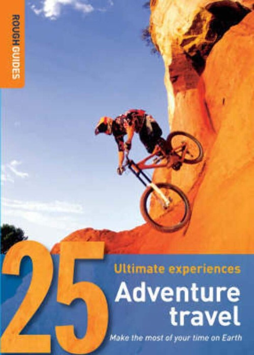 Publisher: Penguin - The Rough Guides:25 Ultimate Experiences(Adventure Travel) -   Rough Guides