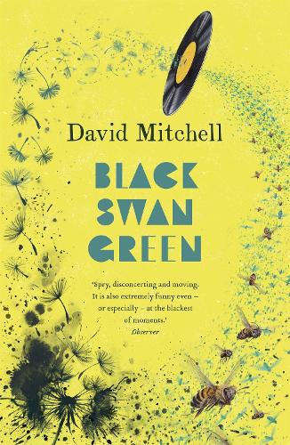 Publisher:Hodder & Stoughton - Black Swan Green - David Mitchell