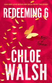 Εκδόσεις Little Brown Book Group - Redeeming 6 (Boys of Tommen 4)​ - Chloe Walsh