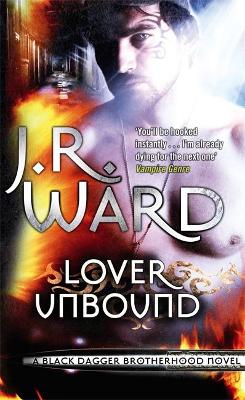 Publisher:Little, Brown Book Group - Lover Unbound(Black Dagger Brotherhood Book 5)- J. R. Ward