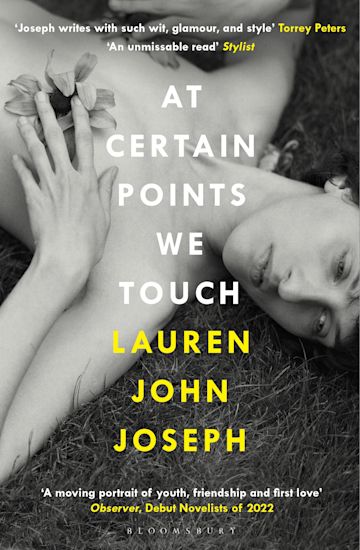 Publisher:Bloomsbury Publishing - At Certain Points We Touch - Lauren John Joseph