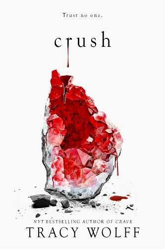 Publisher:Hodder & Stoughton - Crush(Book 2) - Tracy Wolff