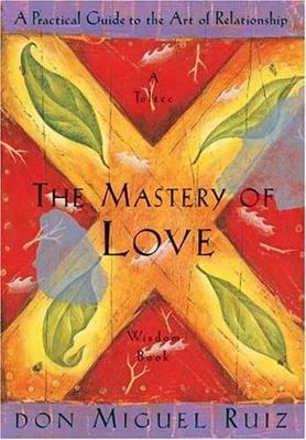 Publisher:Amer-Allen Publishing  - The Mastery of Love - Don Miguel Ruiz