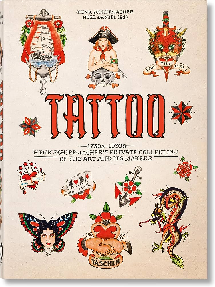 Publisher:Taschen - TATTOO. 1730s-1970s. Henk Schiffmacher's Private Collection (Taschen 40th Edition) - Henk Schiffmacher