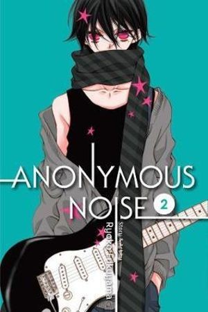 Publisher: Viz Media - Anonymous Noise (Vol.2) - Ryoko Fukuyama