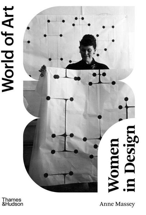 Εκδόσεις Thames and Hudson - Women in Design (World of Art) - Anne Massey