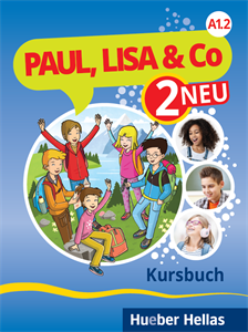 Paul, Lisa & Co 2 NEU - Kursbuch (Βιβλίο του μαθητή) - (Hueber Hellas) - Επίπεδο A1/2