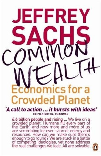 Publisher: Penguin - Common Wealth: Economics for a Crowded Planet - Jeffrey Sachs