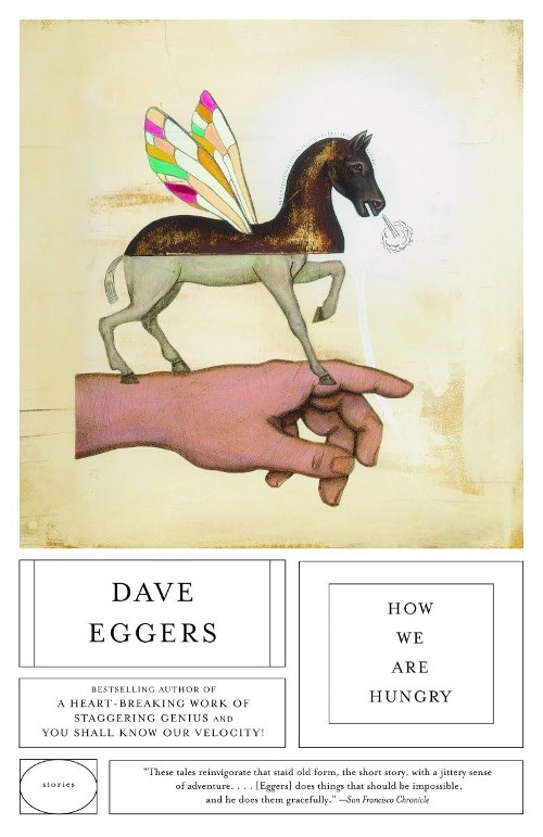 Publisher: Penguin - How We Are Hungry - Dave Eggers