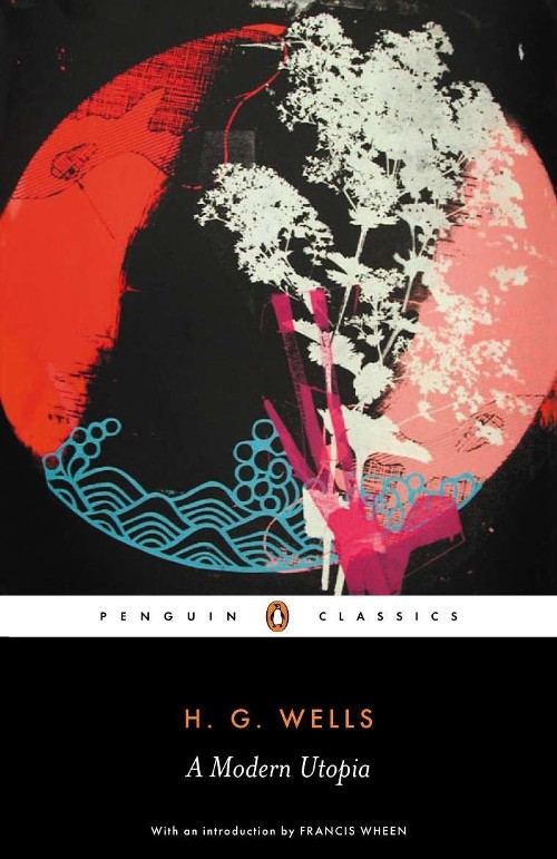 Publisher: Penguin - Penguin Classics: A Modern Utopia - H.G. Wells