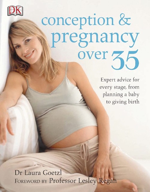 Publisher: Penguin - Conception and Pregnancy Over 35 - Laura Goetzl