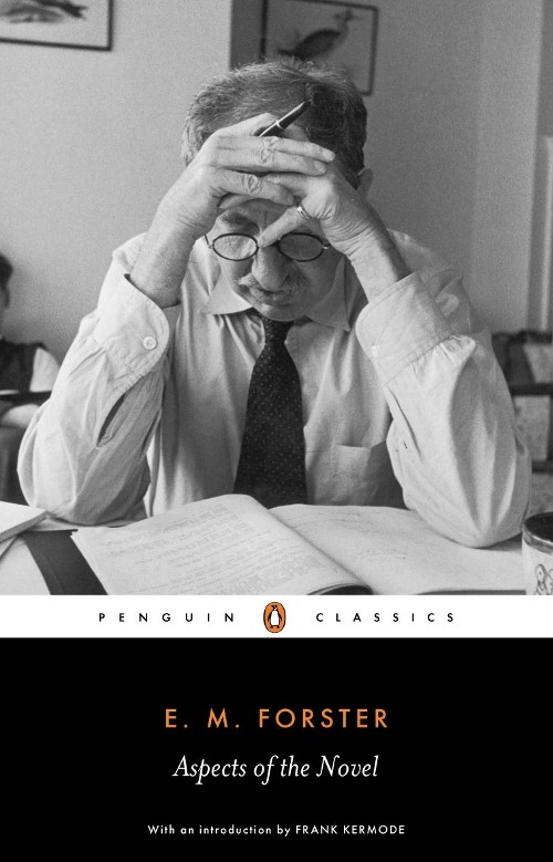 Publisher: Penguin - Penguin Classics: Aspects of the Novel - E. M. Forster