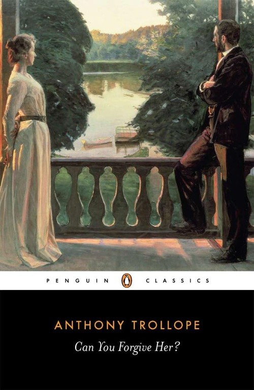 Publisher: Penguin - Penguin Classics: Can You Forgive Her? -  Anthony Trollope