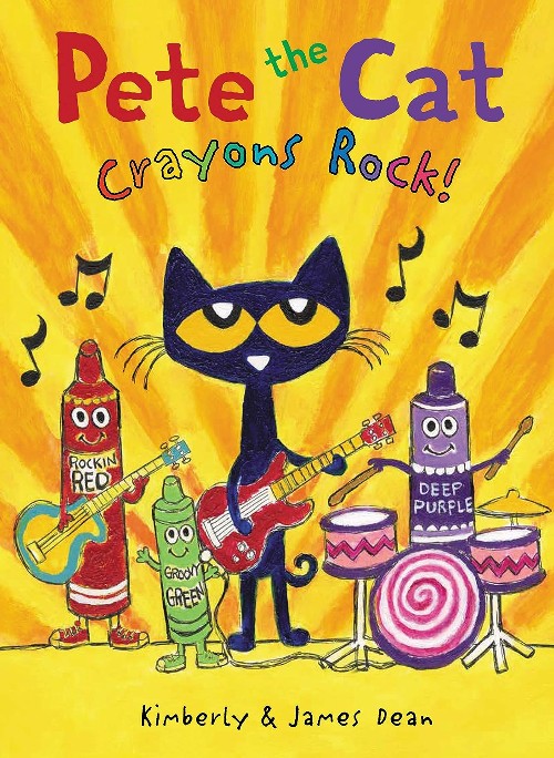 Publisher: HarperCollins Publishers - Pete the Cat: Crayons Rock! - James Dean, Kimberly Dean