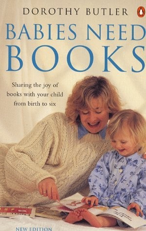 Publisher: Penguin - Babies Need Books - Dorothy Butler