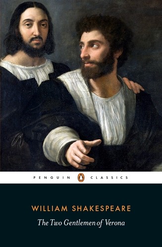 Publisher: Penguin - Penguin Classics: The Two Gentlemen of Verona - William Shakespeare