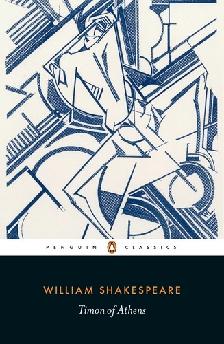 Publisher: Penguin - Penguin Classics: Timon of Athens - William Shakespeare