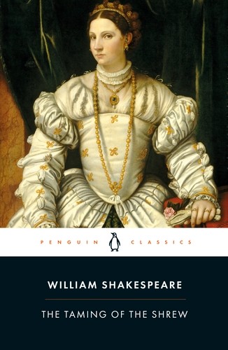 Publisher: Penguin - Penguin Classics: The Taming of the Shrew - William Shakespeare