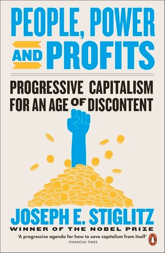 Publisher: Penguin - People, Power, and Profits: Progressive Capitalism for an Age of Discontent - Joseph Stiglitz