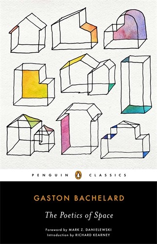 Publisher: Penguin - Penguin Classics: The Poetics of Space - Gaston Bachelard