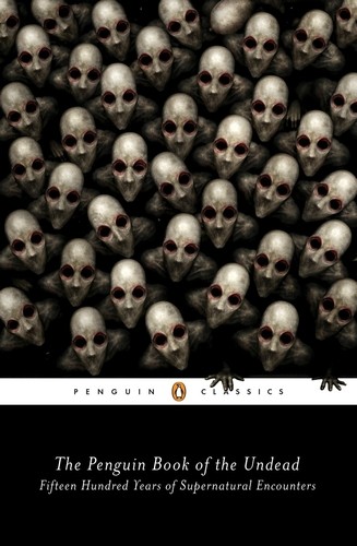 Publisher: Penguin - Penguin Classics: The Penguin Book of the Undead