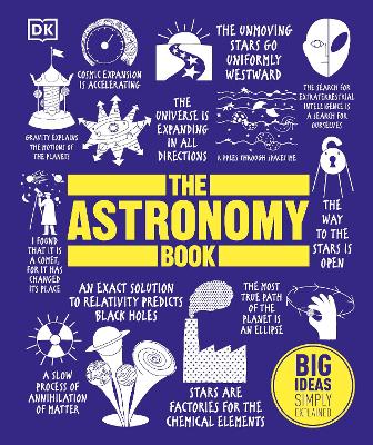 Publisher:DK - The Astronomy Book (Big Ideas Simply Explained) - DK