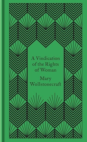 Publisher: Penguin - Penguin Classics: A Vindication of the Rights of Woman - Mary Wollstonecraft