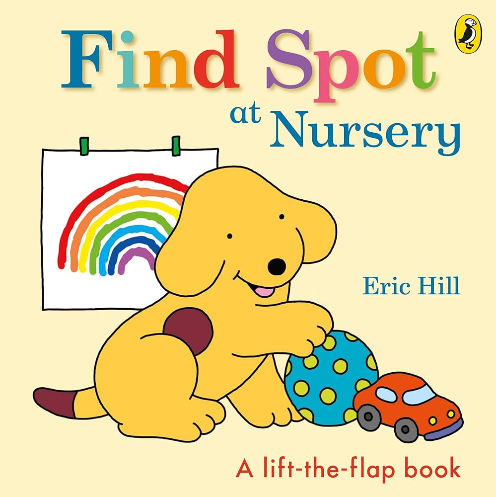 Publisher:Penguin Random House - Find Spot at Nursery - Eric Hill