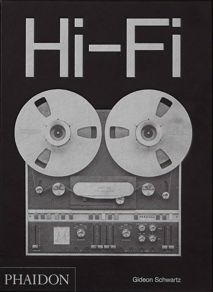Publisher:Phaidon - Hi-Fi:The History of High-End Audio Design - Gideon Schwartz
