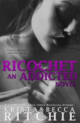 Publisher:Diversion - Ricochet (Addicted Book 1.5) - Krista Ritchie, Becca Ritchie