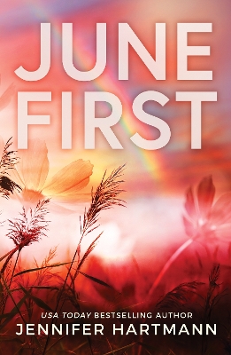 Publisher:Bloom - June First - Jennifer Hartmann