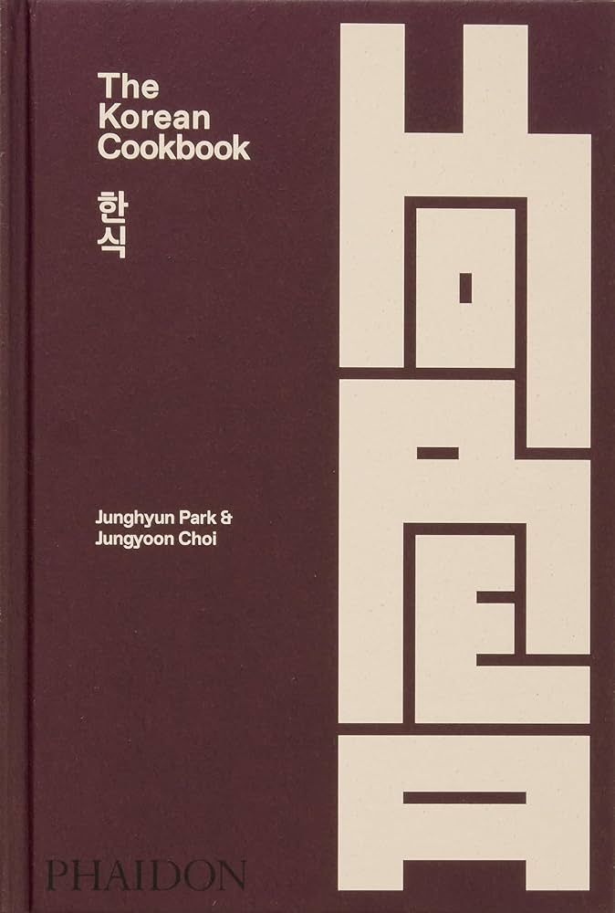 Publisher:Phaidon  - The Korean Cookbook - Junghyun Park, Jungyoon Choi