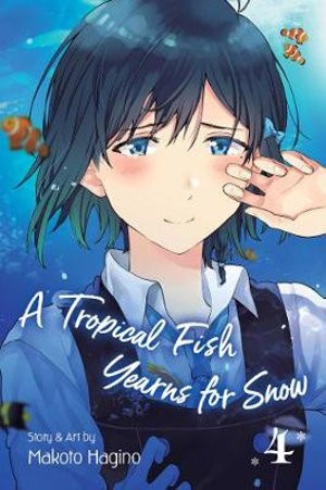 Publisher: Viz Media - A Tropical Fish Yearns for Snow: (Vol.4) - Makoto Hagino