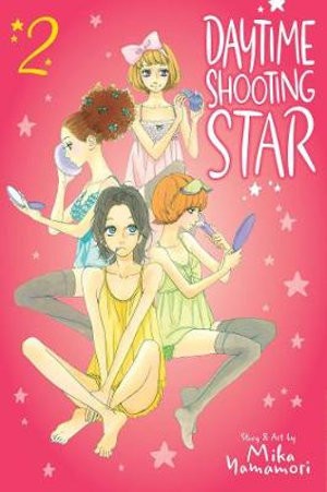 Publisher: Viz Media - Daytime Shooting Star: (Vol.2) Book 2 - Mika Yamamori​