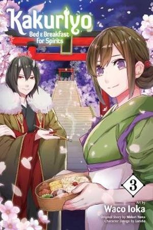 Publisher: Viz Media - Kakuriyo: Bed & Breakfast for Spirits (Vol.90) - Waco Ioka, Midori Yuma, Laruha