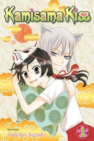 Publisher: Viz Media - Kamisama Kiss: (Vol.1) - Julietta Suzuki