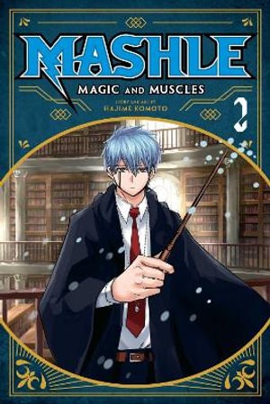 Publisher: Viz Media - Mashle: Magic and Muscles: (Vol.2) - Hajime Komoto