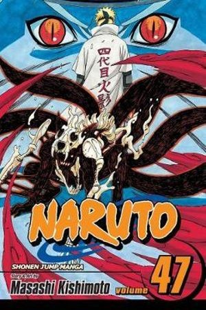 Publisher: Viz Media - Naruto: (Vol.47) - Masashi Kishimoto