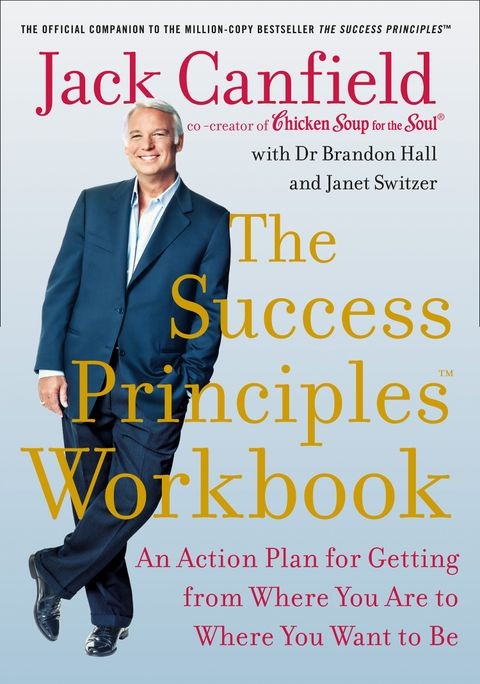 Publisher: HarperCollins Publishers - The Success Principles Workbook - Jack Canfield