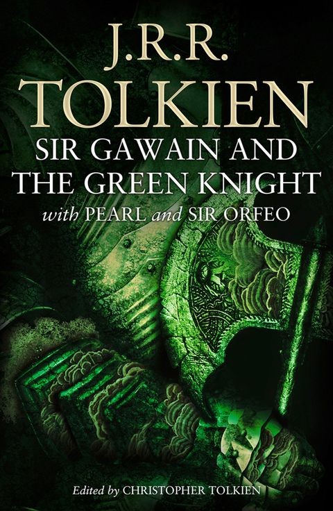 Publisher: HarperCollins Publishers - Sir Gawain And The Green Knight: With Pearl And Sir Orfeo - J. R. R. Tolkien