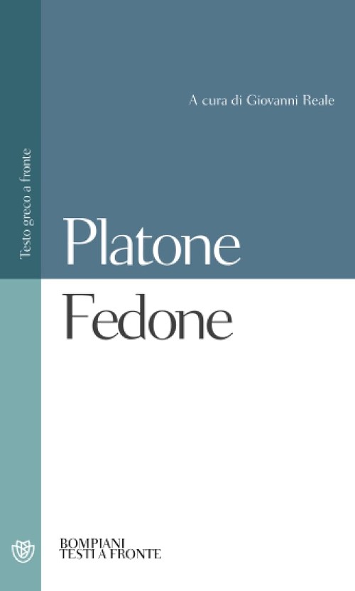​Publisher: Bompiani - Fedone:Testo greco a fronte - Platone