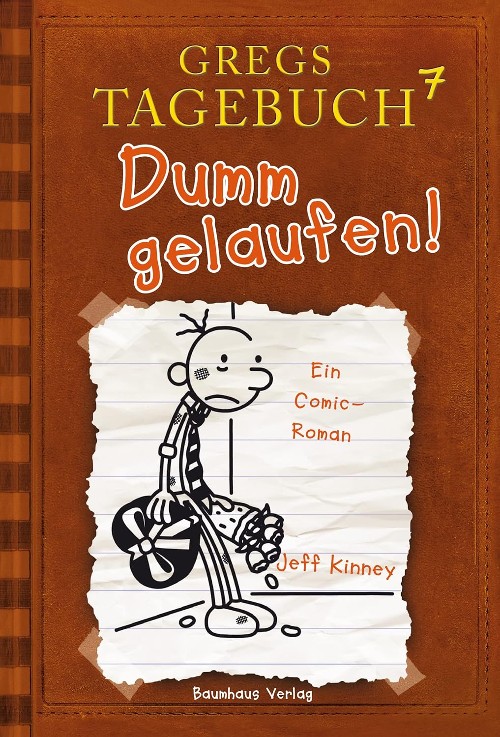 Publisher: Baumhaus - Gregs Tagebuch 7: Dumm gelaufen! - Jeff Kinney